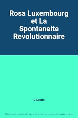 Bild des Verkufers fr Rosa Luxembourg et La Spontaneite Revolutionnaire zum Verkauf von Ammareal