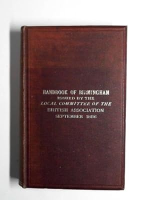 Seller image for Handbook of Birmingham: prepared for the members of the British Association 1886 for sale by Cotswold Internet Books