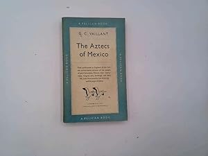 Bild des Verkufers fr The Aztecs of Mexico (Pelican Books. no. A.200.) zum Verkauf von Goldstone Rare Books