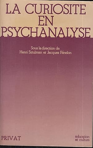 Image du vendeur pour La curiosit en Psychanalyse mis en vente par PRISCA