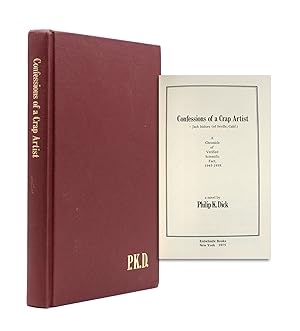 Bild des Verkufers fr Confessions of a Crap Artist. - Jack Isidore (of Seville, Calif.) A Chronicle of Verified Scientific Fact, 1945-1959. [Introduction by Paul Williams] zum Verkauf von James Cummins Bookseller, ABAA