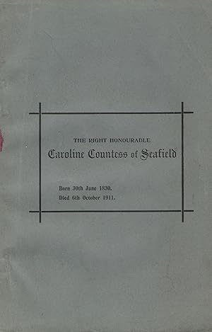 The Right Honourable Caroline Countess of Seafield