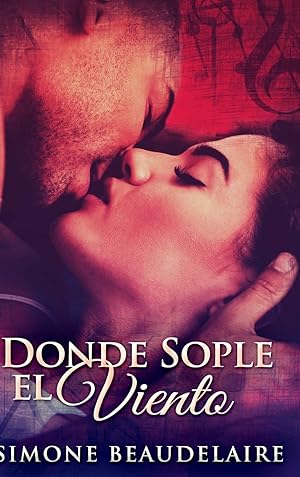 Seller image for Donde Sople El Viento: Edicin de Letra Grande en Tapa dura (Spanish Edition) for sale by Redux Books