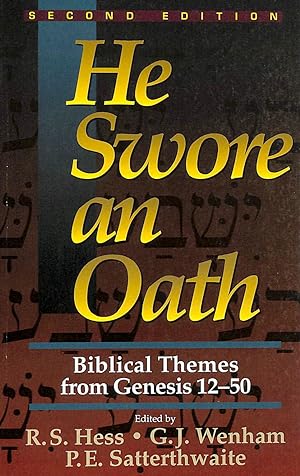 Seller image for He Swore an Oath: Biblical Themes from Genesis, 12-50 for sale by M Godding Books Ltd