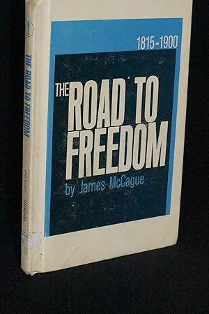 The Road to Freedom 1815-1900 (Toward Freedom Series No. 2)