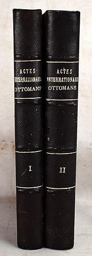 Seller image for Recueil d'actes internationaux de l'Empire ottoman : traites, conventions, arrangements, declarations, protocoles, proces-verbaux, firmans, berats, lettres patentes et autres documents relatif au droit public exterieur de la Turquie (2 volumes) for sale by Sequitur Books