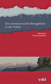 Seller image for Die schweizerischen Berggebiete in der Politik for sale by moluna