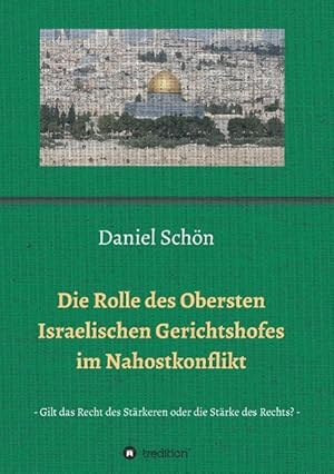 Seller image for Die Rolle des Obersten Israelischen Gerichtshofes im Nahostkonflikt for sale by moluna