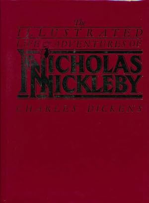 Seller image for THE ILLUSTRATED LIFE & ADVENTURES OF NICHOLAS NICKLEBY -- FIRST AMERICAN EDITION for sale by R. J.  Books