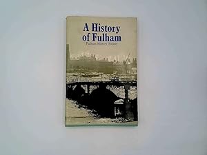 Seller image for A history of Fulham to 1965 for sale by Goldstone Rare Books