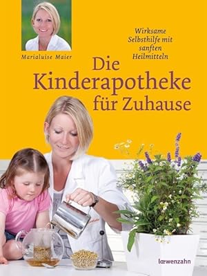 Bild des Verkufers fr Die Kinderapotheke fr Zuhause zum Verkauf von moluna