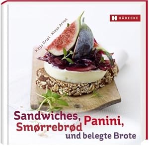 Bild des Verkufers fr Sandwiches, Panini, Smrrebrd und belegte Brote zum Verkauf von moluna