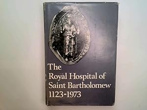 Imagen del vendedor de Royal Hospital of Saint Bartholomew, 1123-1973 a la venta por Goldstone Rare Books