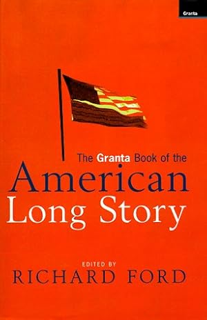 Seller image for The Granta Book of the American Long Story for sale by WeBuyBooks