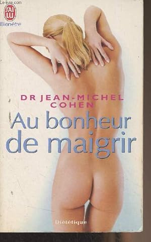 Image du vendeur pour Au bonheur de maigrir - "Bien-tre" mis en vente par Le-Livre