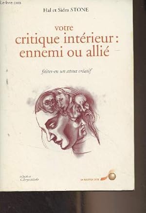 Bild des Verkufers fr Votre critique intrieur : ennemi ou alli (Faites-en un atout cratif) - "Chrysalide" zum Verkauf von Le-Livre