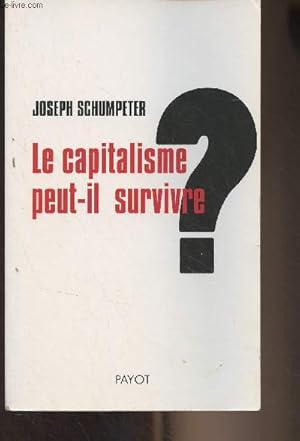 Bild des Verkufers fr Le capitalisme peut-il survivre ? zum Verkauf von Le-Livre