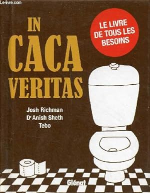 Imagen del vendedor de In caca veritas - le livre de tous les besoins. a la venta por Le-Livre