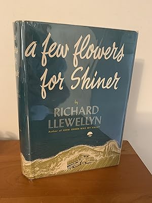 Imagen del vendedor de A Few Flowers For Shiner a la venta por Hopkins Books