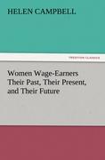 Seller image for Women Wage-Earners Their Past, Their Present, and Their Future for sale by moluna