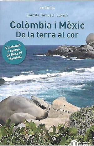 Seller image for COLOMBIA I MXIC. DE LA TERRA AL COR for sale by LLIBRERIA TECNICA
