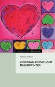 Seller image for Vom Knallfrosch zum Traumprinzen for sale by moluna