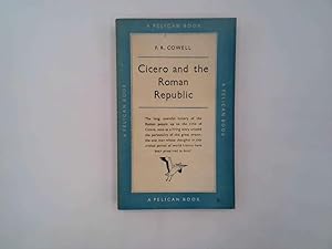 Imagen del vendedor de Cicero and the Roman Republic (Pelican books) a la venta por Goldstone Rare Books