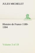 Seller image for Histoire de France 1180-1304 (Volume 3 of 19) for sale by moluna