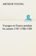 Image du vendeur pour Voyages en France pendant les annes 1787-1788-1789 mis en vente par moluna