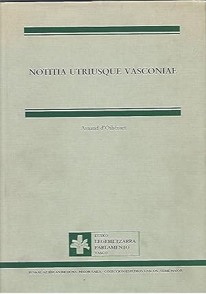 Bild des Verkufers fr NOTITIA UTRIUSQUE VASCONAE (NOTICIA DE AMBAS VASCONIAS, LA IBRICA Y LA AQUITANA) zum Verkauf von LLIBRERIA TECNICA