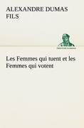 Bild des Verkufers fr Les Femmes qui tuent et les Femmes qui votent zum Verkauf von moluna