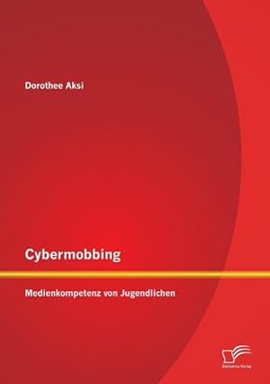 Seller image for Cybermobbing: Medienkompetenz von Jugendlichen for sale by moluna