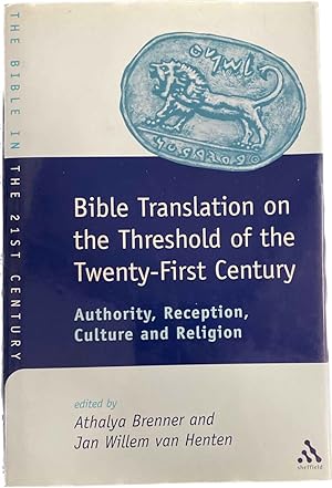 Imagen del vendedor de Bible Translation on the Threshold of the Twenty-First Century. Authority, Reception, Culture and Religion (Journal for the Study of the Old Testament Supplement Series JSOTS 353, The Bible in the 21st Century BTC 1) a la venta por Antiquariaat Schot