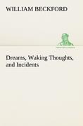 Bild des Verkufers fr Dreams, Waking Thoughts, and Incidents zum Verkauf von moluna