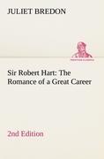 Bild des Verkufers fr Sir Robert Hart The Romance of a Great Career, 2nd Edition zum Verkauf von moluna