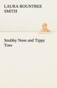 Seller image for Snubby Nose and Tippy Toes for sale by moluna