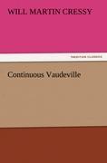 Seller image for Continuous Vaudeville for sale by moluna
