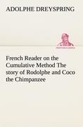 Bild des Verkufers fr French Reader on the Cumulative Method The story of Rodolphe and Coco the Chimpanzee zum Verkauf von moluna