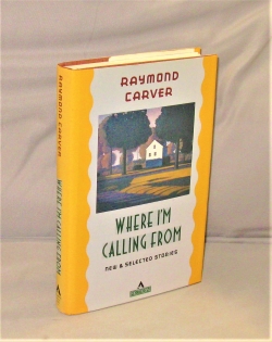 Where I'm Calling From: New & Selected Stories.