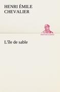 Seller image for L le de sable for sale by moluna