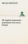 Bild des Verkufers fr De imperio summarum potestatum circa sacra. French zum Verkauf von moluna