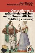 Immagine del venditore per Generationen in spaetmittelalterlichen und frhneuzeitlichen Staedten (ca. 1250-1750) venduto da moluna