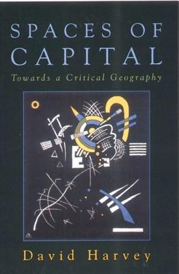 Bild des Verkufers fr Spaces of Capital: Towards a Critical Geography (Paperback or Softback) zum Verkauf von BargainBookStores