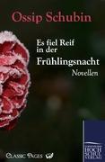 Imagen del vendedor de Es fiel Reif in der Frhlingsnacht a la venta por moluna