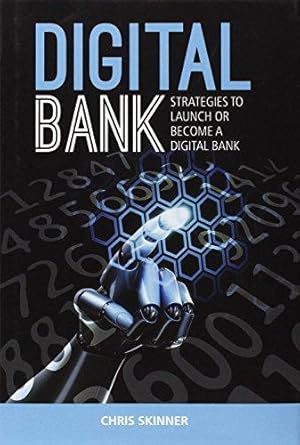 Image du vendeur pour Digital Bank: Strategies to launch or become a digital bank mis en vente par WeBuyBooks