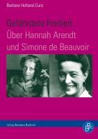 Image du vendeur pour Gefaehrdete Freiheit. ber Hannah Arendt und Simone de Beauvoir mis en vente par moluna
