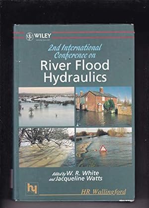Seller image for International Conference on River Flood Hydraulics: 2nd International Conference on River Flood Hydraulics for sale by WeBuyBooks