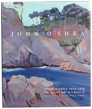 John O'Shea, 1876-1956: The Artist's Life as I Know It