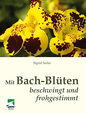 Seller image for Mit Bach-Blten beschwingt und frohgestimmt for sale by moluna