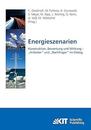 Seller image for Energieszenarien. Konstruktion, Bewertung und Wirkung - Anbieter und Nachfrager im Dialog for sale by moluna